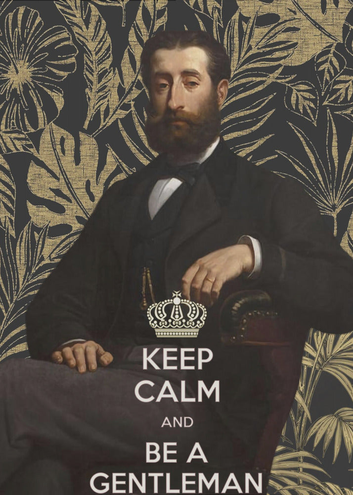 Blijf kalm en wees een heer | Canvas