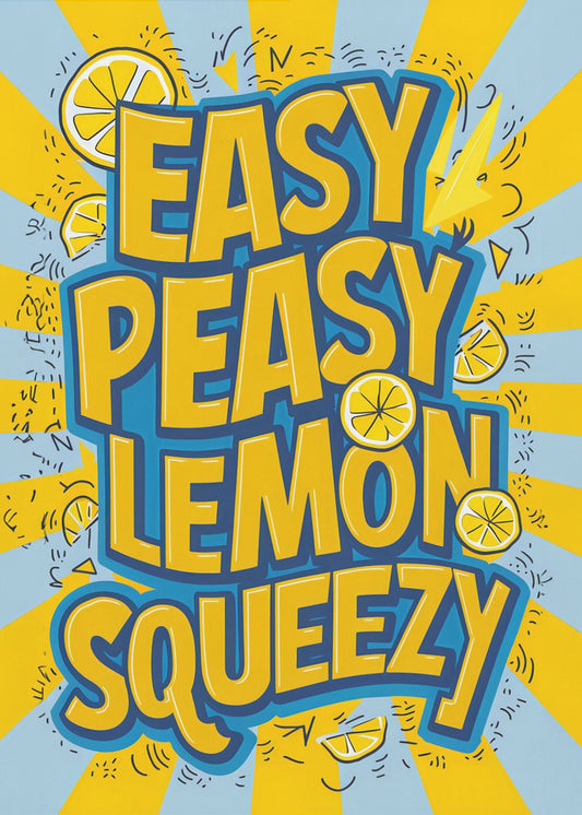 Easy Peasy Lemon Squeezy 2 | Canvas