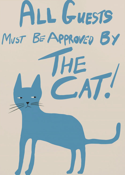 Alle gasten moeten door de kat worden goedgekeurd! | Poster
