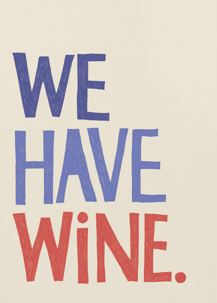 'We Have Wine' typografische tekst | poster