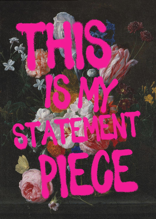 Gedurfde bloemenverklaring | Poster