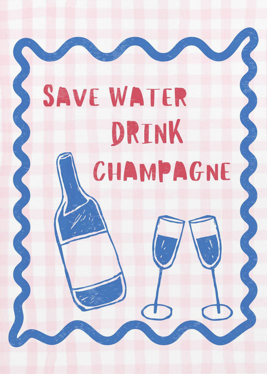 Bespaar water, drink champagne | Canvas