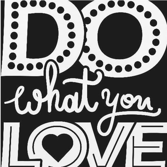 Do What You Love | Canvas